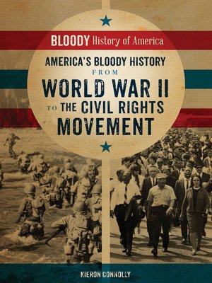 cover image of America's Bloody History from World War II to the Civil Rights Movement
